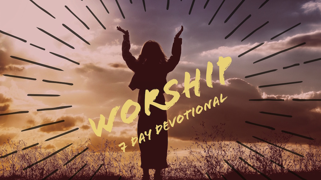 Worship Devotional