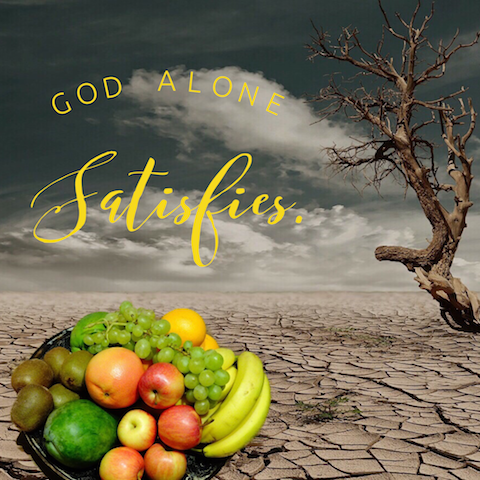 God Satisfies