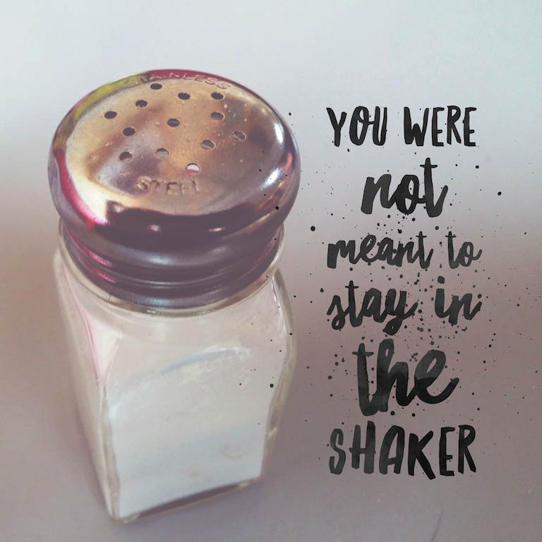 Out of the Salt Shaker